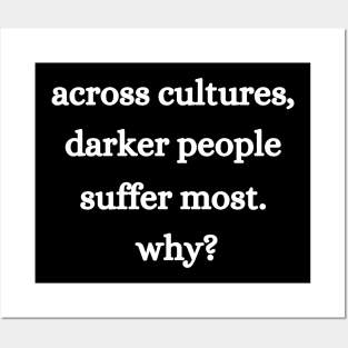 Across Cultures Darker People Suffer Most Why Equal Rights Posters and Art